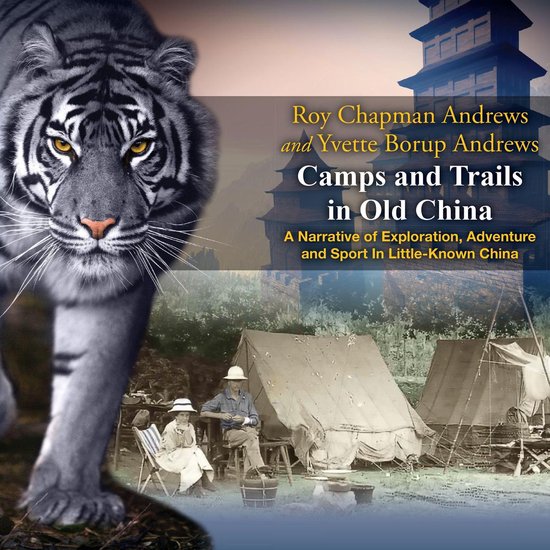 Camps and Trails in Old China - cover