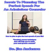 Secrets to Planning the Perfect Speech for an Admissions Counselor