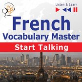 French Vocabulary Master: Start Talking