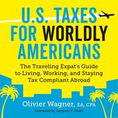 U.S. Taxes for Worldly Americans