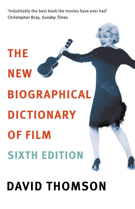 The New Biographical Dictionary Of Film 6th Edition - cover