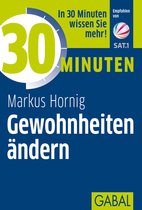 30 Minuten - 30 Minuten Gewohnheiten ändern