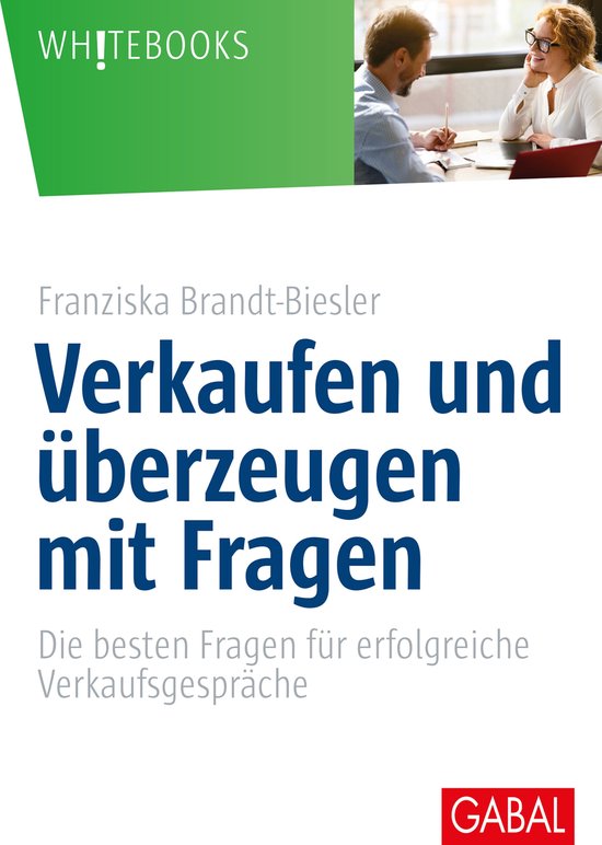 Whitebooks - Verkaufen und überzeugen mit Fragen - cover