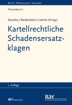 Recht Wirtschaft Steuern - Handbuch - Kartellrechtliche Schadensersatzklagen