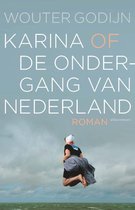 Karina of de ondergang van Nederland