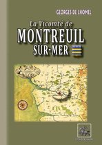 Arremouludas - La Vicomté de Montreuil-sur-Mer