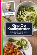 Omslag Grip op Koolhydraten Dagmenu's, recepten en richtlijnen