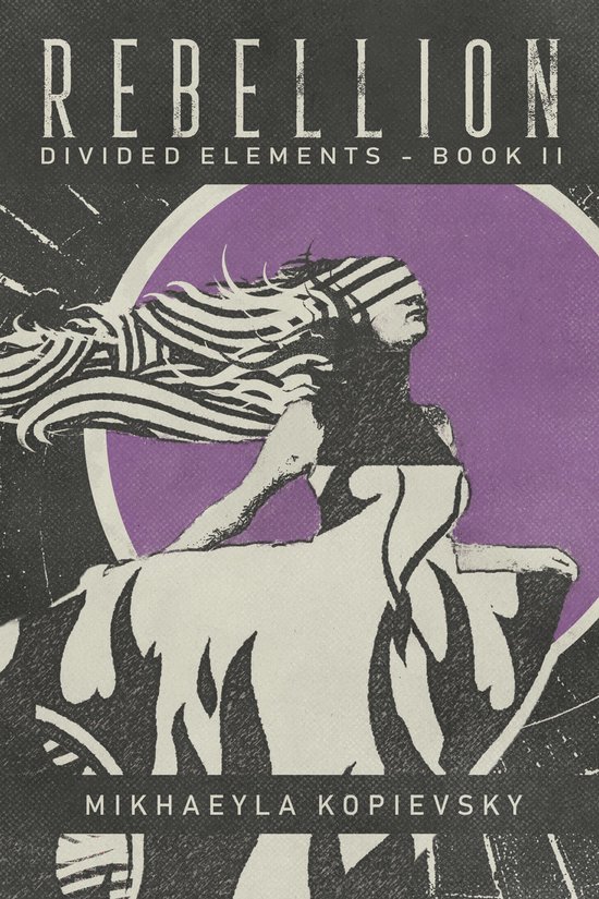 Divided Elements 2 - Rebellion (Divided Elements Book 2) - cover