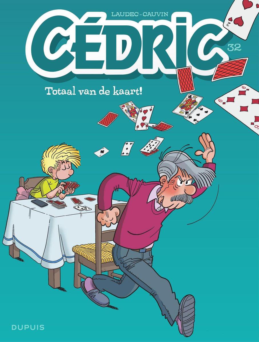 Cedric 32 - Totaal van de kaart! - Raoul Cauvin