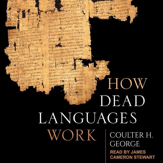 How Dead Languages Work - cover