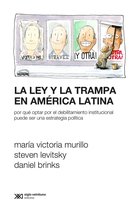 Sociología y Política - La ley y la trampa en América Latina
