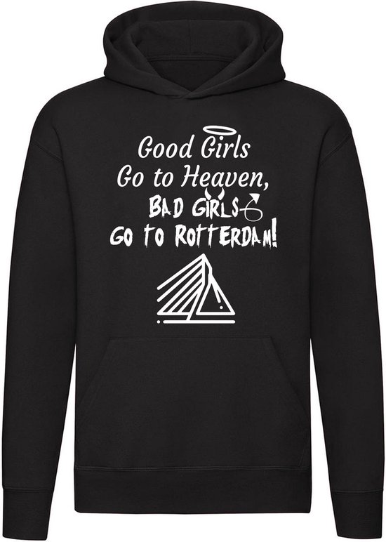 Good Girls Go to Heaven Bad Girls Go to Rotterdam Hoodie | 010 | Zuid Holland | sweater | trui | unisex | capuchon