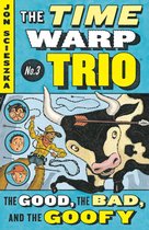 Time Warp Trio 3 - The Good, the Bad, and the Goofy #3