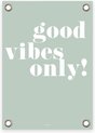 Good Vibes Only, Groen/Wit