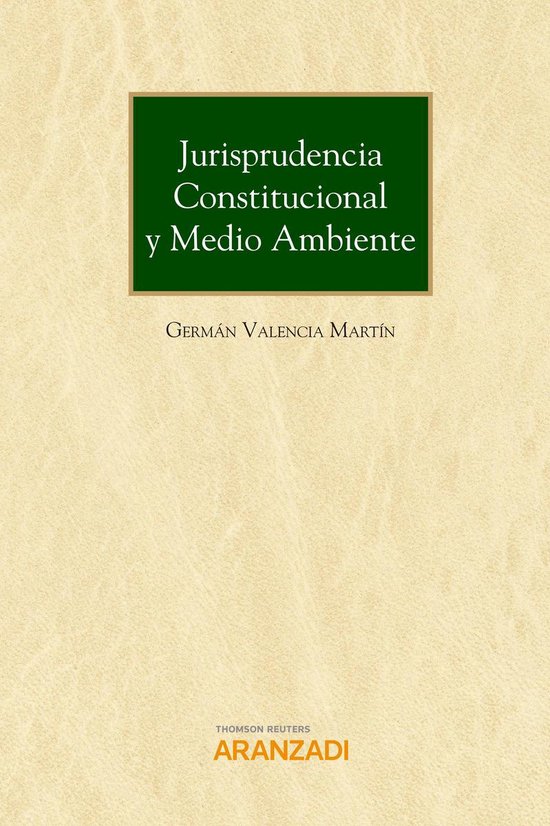 Gran Tratado 945 Jurisprudencia constitucional y medio ambiente