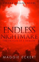 Omslag Dark Dreams 0.5 -  Endless Nightmare: The Origin of a Demon