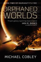 Humanity's Fire 2 - The Orphaned Worlds