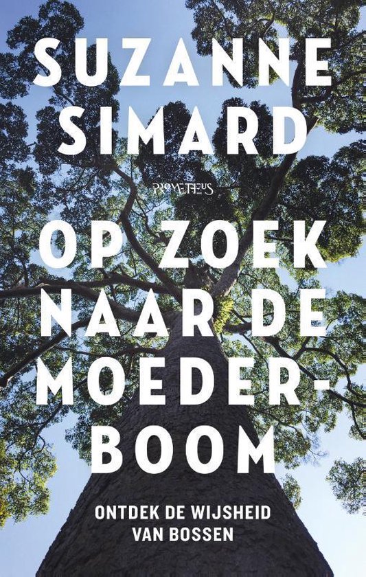 Boek cover Op zoek naar de moederboom van Suzanne Simard (Paperback)