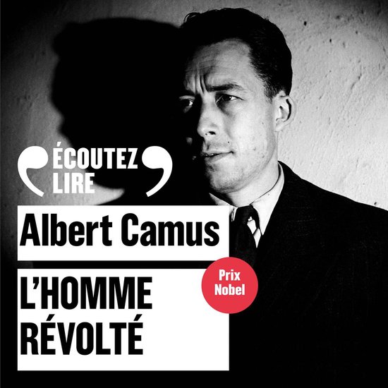 Albert Camus L'Homme Révolté, avec l'étiquette Prix Nobel. Portrait en noir et blanc avec une ombre.