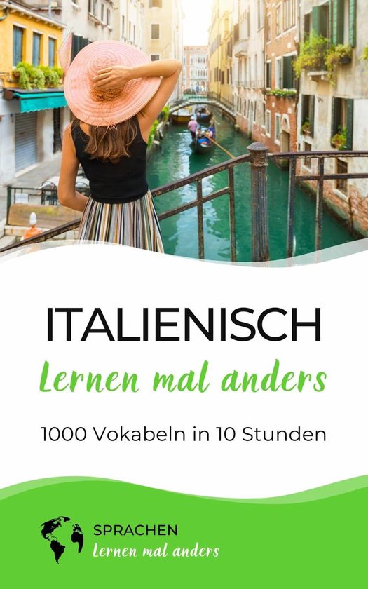 Italienisch lernen mal anders - 1000 Vokabeln in 10 Stunden - cover