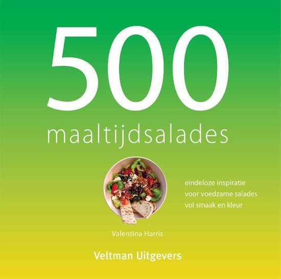 Boek: 500-serie - 500 maaltijdsalades, geschreven door Valentina Harris
