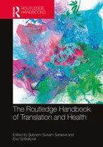 Routledge Handbooks in Translation and Interpreting Studies - The Routledge Handbook of Translation and Health