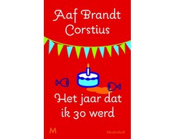 Omslag van Het jaar dat ik 30 werd