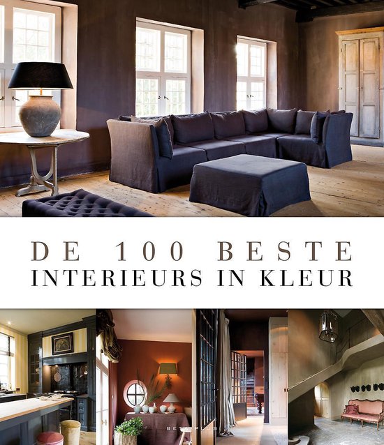 Cover van het boek 'De 100 Beste Interieurs In Kleur' van WIM PAUWELS