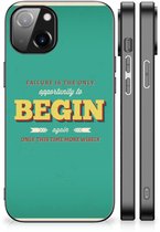 Apple iPhone 13 | iPhone 14 Telefoon Hoesje met tekst Quote Begin