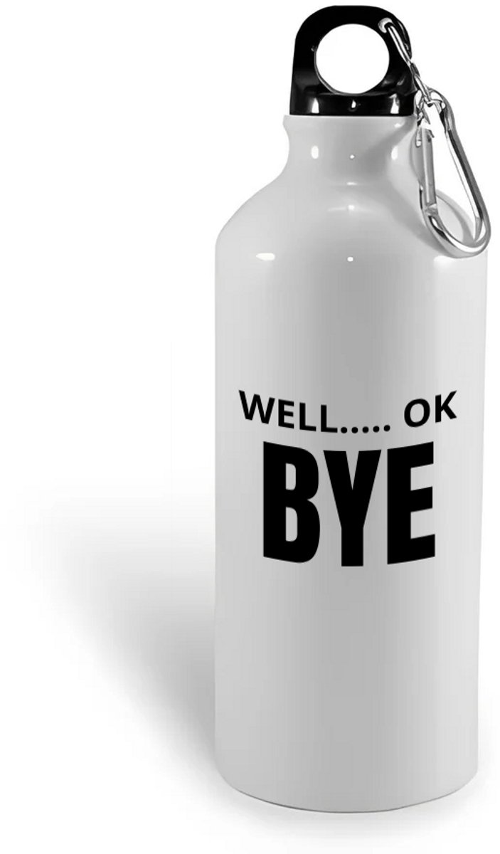 Hacebo® - Well ok bye waterfles - Afscheid bedank cadeau - collega's - werk - afscheidscadeau - verjaardagscadeau - kado - water fles - 400ML