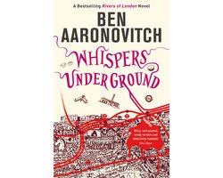 A Rivers of London novel 3 - Whispers Under Ground