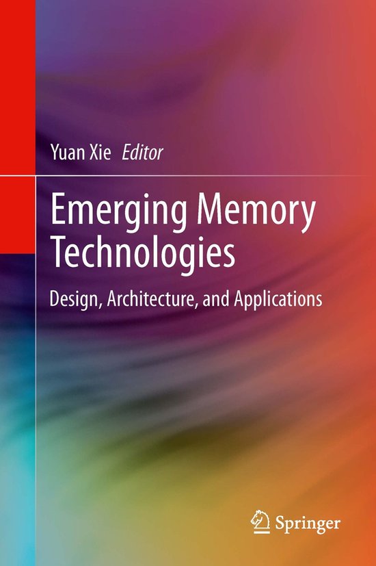 Emerging Memory Technologies | 9781441995506 | Yuan Xie | Boeken | bol