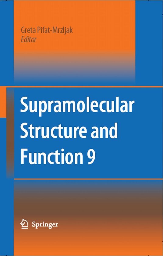 Supramolecular Structure and Function 9 | 9781402064654 | Greta Pifat ...
