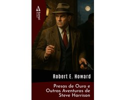 Presas de Ouro e Outras Aventuras de Steve Harrison