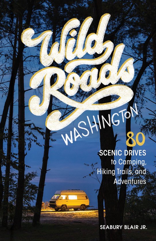 Wild Roads Washington, 2nd Edition - cover