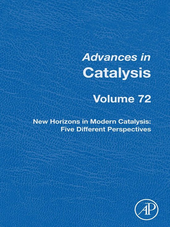 Advances in Catalysis 72 - New Horizons in Modern Catalysis: ... - cover