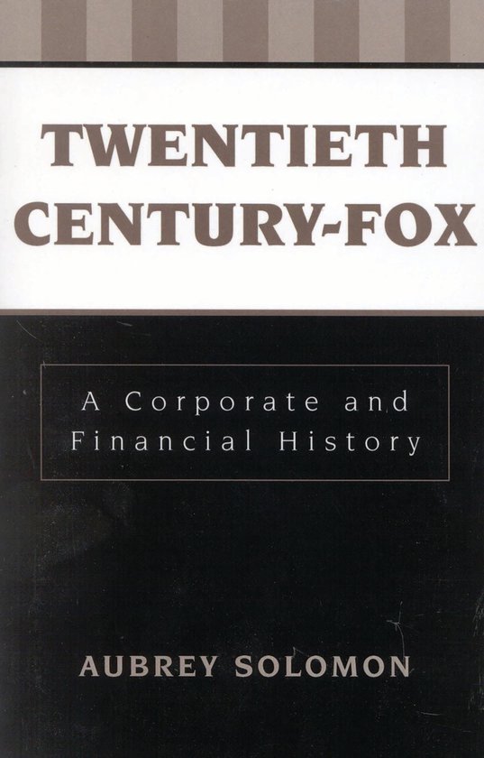 Boek 'Twentieth Century-Fox: A Corporate and Financial History' door Aubrey Solomon.