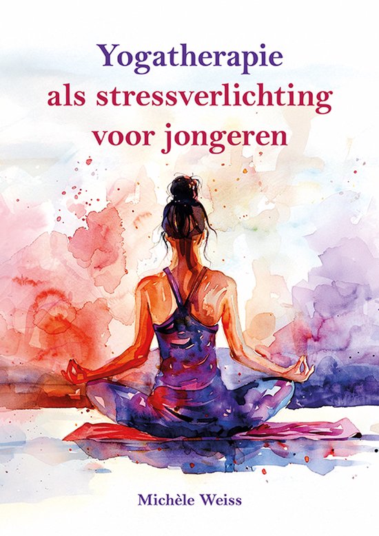 Yogatherapie als stressverlichting voor jongeren - cover