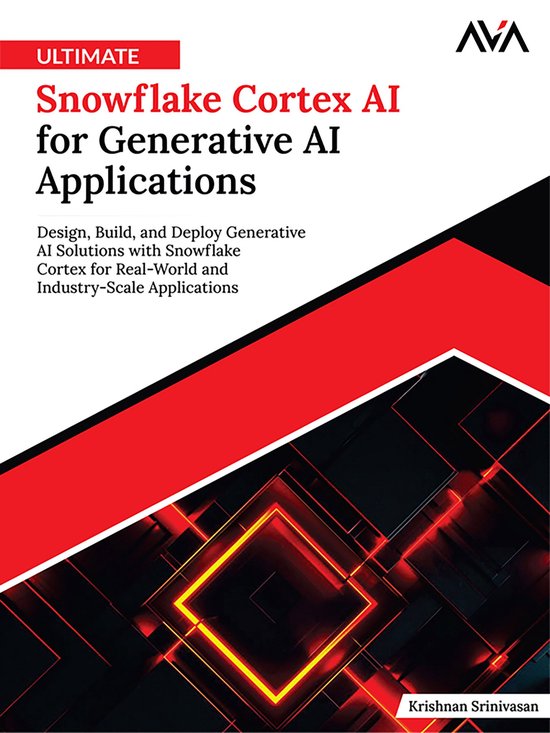 Ultimate Snowflake Cortex AI for Generative AI Applications - cover