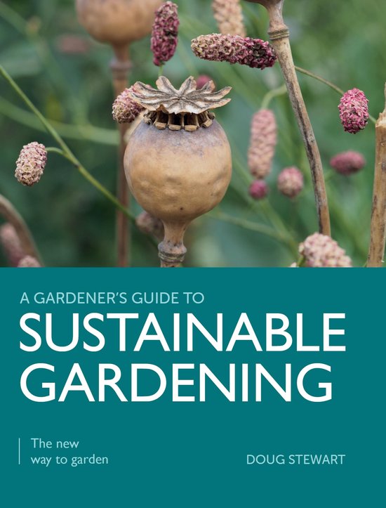 A Gardener's Guide to - Sustainable Gardening - cover