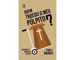 Quem trocou o meu púlpito