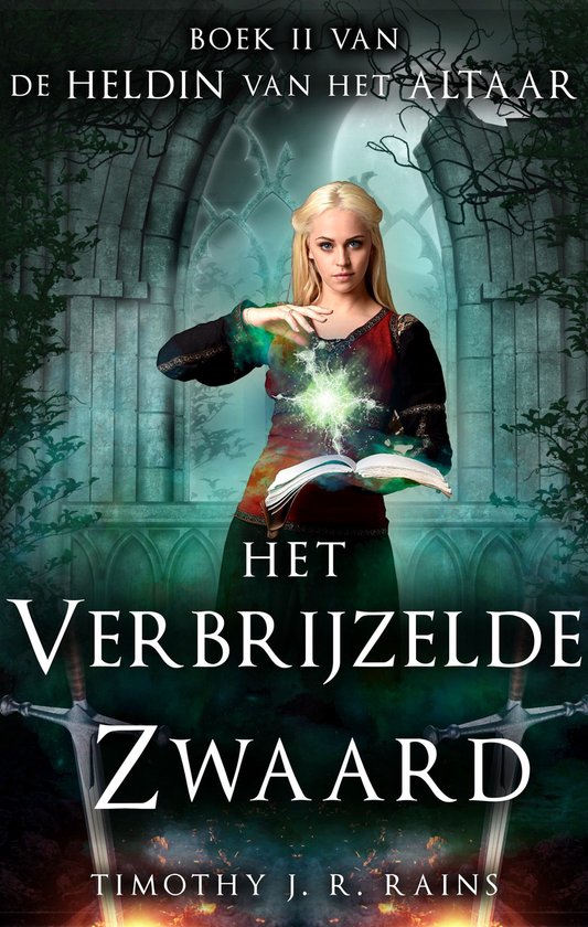 De Heldin van het Altaar 2 - Het Verbrijzelde Zwaard (Nederlands)