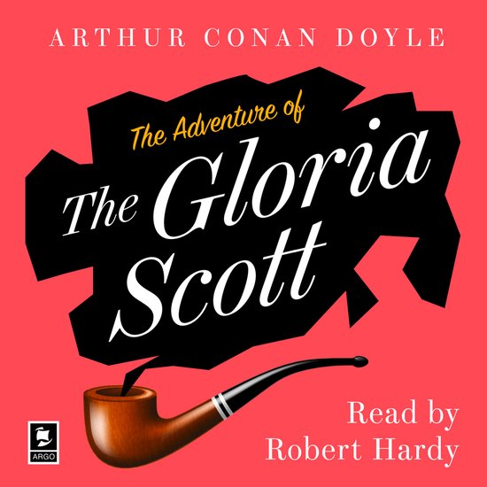 Argo Classics-The Adventure of the Gloria Scott - cover