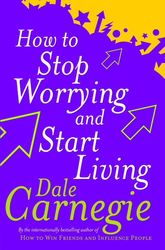 How To Stop Worrying & Start Living - cover