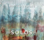 Markku Lepisto - Solos (CD)