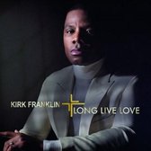 Kirk Franklin - Long Live Love (CD)