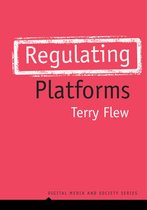 Digital Media and Society - Regulating Platforms