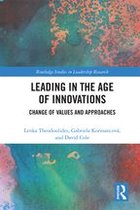 Routledge Studies in Leadership Research - Leading in the Age of Innovations