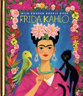 Gouden Boekjes 1 - Mijn Gouden Boekje over Frida Kahlo