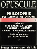 Opuscules - Philosophie des sciences historiques